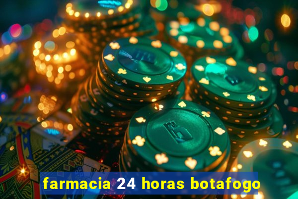 farmacia 24 horas botafogo